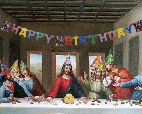 Don't forget about this gem from LDS teachings. Bd Design, Jesus Memes, Jesus Birthday, Christmas Memes, Happy Birthday Jesus, The Last Supper, Funny Happy Birthday, Regina George, Art Parody