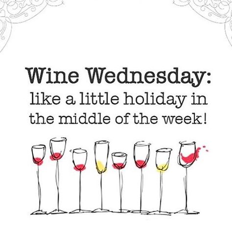 E V E R G R E E N (@evergreenftworth) on Instagram: “It's our favorite day of the week: wine Wednesday! Come check out all of our cute new arrivals &…” Wine Down Wednesday, Wine Meme, Wednesday Quotes, Wine Guide, Wine Down, Drinking Quotes, Wine Signs, Wine Wednesday, Wine Drinkers