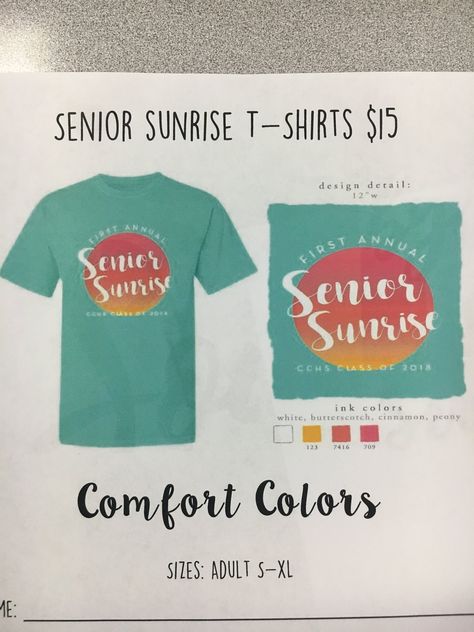 To clarify: senior sunrise will be for this year's JUNIORS (class of 2018) at the start of next year! Buy a shirt for $15 in room 2326! Senior Sunrise Shirts, Class Shirt, Class Of 2018, Senior Shirts, Senior Year, Comfort Colors, Shirt Designs, T Shirt