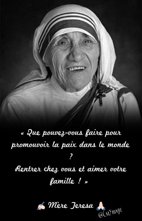 « Que pouvez-vous faire pour promouvoir la paix dans le monde ? Rentrer chez vous et aimer votre famille ! » ✍Mère Teresa #MèreTeresa Nobel Peace Prize, Top Les, French Quotes, Black Books, Reading Time, True Friends, Thank God, Family Love, Thought Provoking