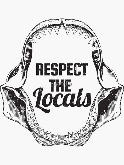 Respect The Locals Shark Wallpaper, Locals Only Tattoo, Shark Jaw Drawing, Shark Jaw Tattoo, Respect The Locals Shark, Shark Cup, Shark Jaws Tattoo, Lifeguard Shirt, Shark Tooth Tattoo