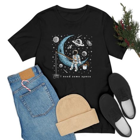 Space Themed Shirts, Astronomy Clothes, Space Tshirt Design, Astronaut Fishing, Space Clothes, Space Clothing, I Need Some Space, Moon Tshirt, Space Tshirt