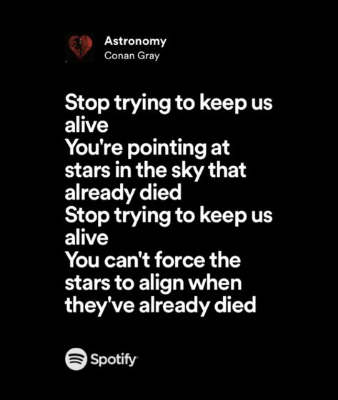 Conan Gray Astronomy Spotify, Astronomy By Conan Gray, Astronomy Conan Gray Lyrics, Astronomy Conan Gray Aesthetic, Astronomy Lyrics, Astronomy Conan Gray, Aesthetic Astronomy, Spotify Lyrics Aesthetic, Eddie Diaz