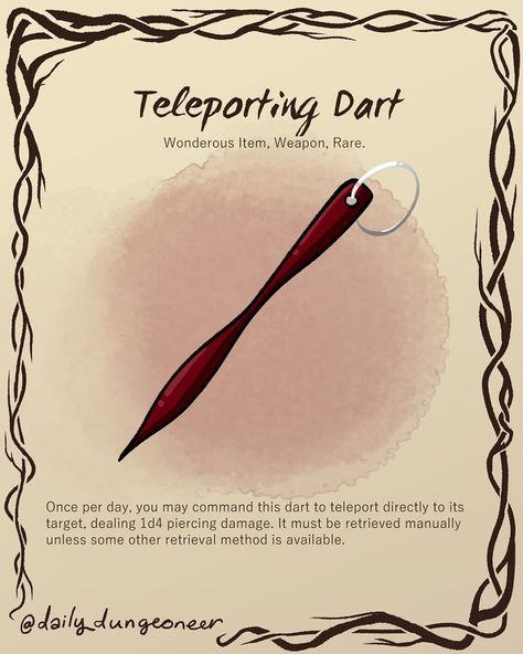 dailyDungeoneer on Instagram: “Teleporting Dart  Please consider checking out my Patreon if you like my work! (link in bio) • • • • • • • • • #dnd #pathfinder #fantasyart…”  Be a nice weapon for a shadow elf rogue Dnd Items, Dungeons And Dragons Memes, Dungeon Master's Guide, Dnd Classes, Dungeons And Dragons Art, Dnd Funny, D D Items, Dnd 5e Homebrew, Dnd Dragons