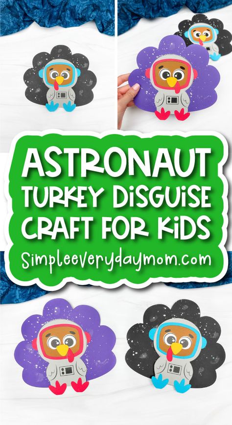 Astronaut Turkey Disguise, Turkey Template, Turkey Disguise Project, Spelling For Kids, Fun Thanksgiving Crafts, Turkey Disguise, Thanksgiving Favors, Kids Craft Supplies, Thanksgiving Projects