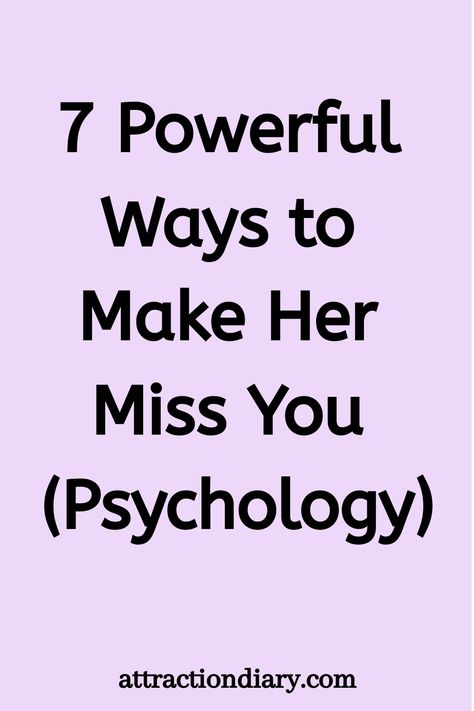 7 Powerful Ways to Make Her Miss You (Psychology) Playing Mind Games, Mind Reading Tricks, Getting Over Someone, Dating Tips For Men, Men Love, What Women Want, Text Conversations, Interpersonal Relationship, Dating Tips For Women