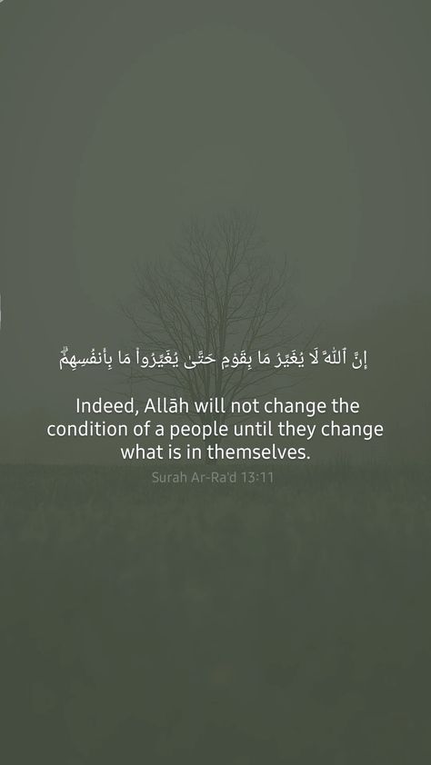 Quran 13 11, Surah Al Rahman Quotes, Quran 3:185, Ayahs From The Quran, Quran Surah Quotes, Change Motivation, Arabic Sayings, Motivational Verses, Surah Ar Rahman