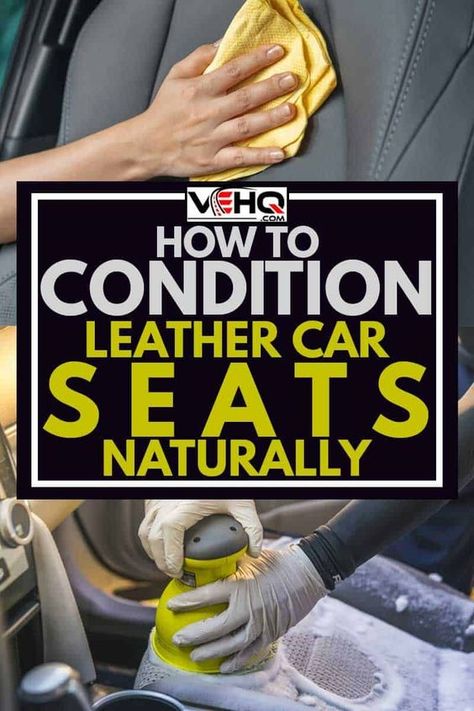 Homemade Leather Car Seat Cleaner, Leather Seats Car Cleaning, How To Clean Leather Car Seats, Clean Leather Car Seats, Car Upholstery Cleaner Diy, Leather Car Seat Cleaner, Leather Car Seat Repair, Clean Leather Seats, Leather Conditioner Diy