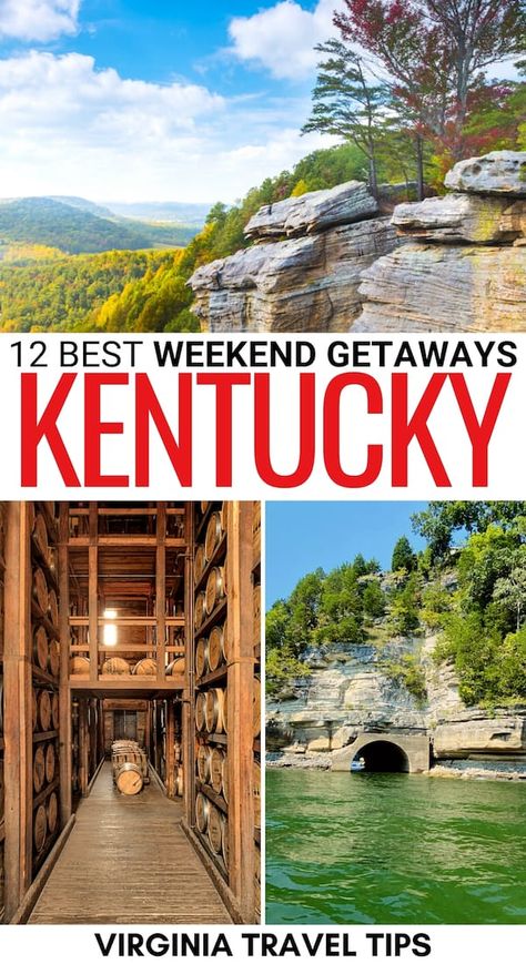 12 Unforgettable Weekend Getaways in Kentucky Places To Visit In Kentucky, Kentucky Hiking, Lubec Maine, Kentucky Camping, Cheap Weekend Getaways, Kentucky Attractions, Kentucky Vacation, Best Weekend Trips, Kentucky Bourbon Trail