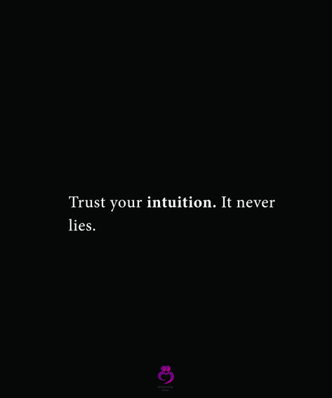 Never Lie To Me Quotes, Not Trusting Your Partner Quotes, My Intuition Never Lies, Intuition Never Lies, Trust Your Intuition Quotes, Intuition Tattoo, Lie To Me Quotes, Trust Yourself Quotes, Partner Quotes