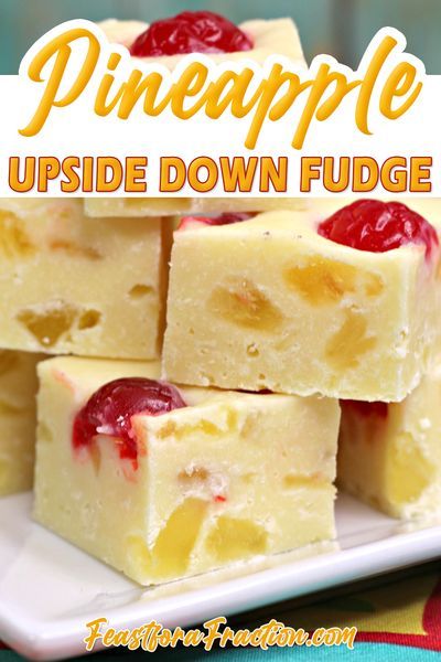 Pina Colada Fudge, Fudge Flavors Unique, Unique Fudge Recipes, Pineapple Fudge, Desserts Pineapple, Easy Pineapple Upside Down Cake, No Bake Fudge, Divinity Candy, Unique Candy