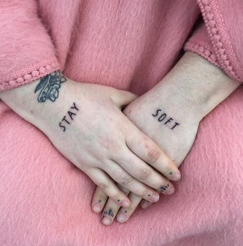 Stay Soft by Eva Bryant Stay Soft Tattoo, People With Tattoos, Soft Tattoo, O Tattoo, Stay Soft, Hand Poke, Stick And Poke, Some Text, Get A Tattoo