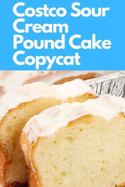 Costco Vanilla Cake Recipe, Costco Pound Cake Recipe, Costco Copycat Recipes, Milky Way Pound Cake, Copycat Costco Vanilla Mousse, Costco Cake Filling Recipe, Aunt Sue's Famous Pound Cake, Costco Cake, Butter Pound Cake