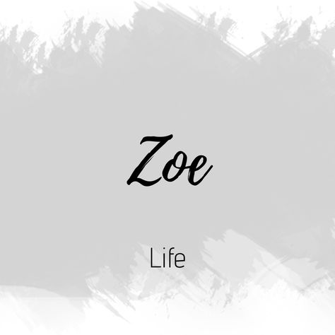 Zoe Name Meaning, Zoe Meaning, Zoe Logo, Zoe Name, Zoe Aesthetic, Bible Names, Sweet Girl Names, French Words Quotes, Mystical Names