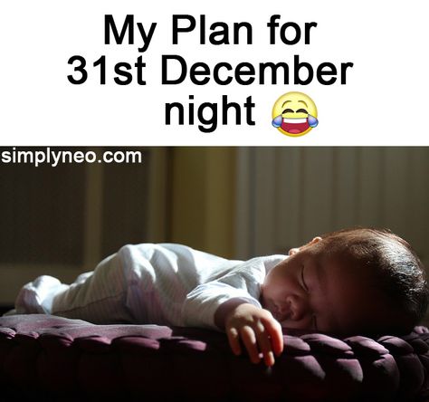 Top Best Memes, Funny Quotes Collection | SimplyNeo Quotes 31st Night Quotes, New Year Memes Funny, New Year Meme Funny, 31st December Quotes, 31st Night, December Night, December Images, December Pictures, New Year Meme