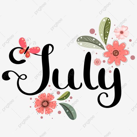 Iphone Wallpaper 4th Of July, July Lettering, July Month, Pen Lettering, 22 Birthday, Hello January, Calendar Art, Calendar Vector, Brush Pen Lettering