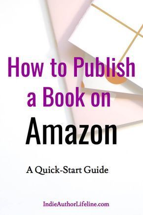 Writing Kids Books, Amazon Book Publishing, Publish A Book, Amazon Publishing, Writing Childrens Books, Amazon Account, Writing Images, Kindle Publishing, Quick Start Guide