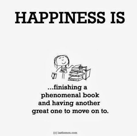 Happiness Is Finishing a Phenomenal Book and Having Another Great One To Move On To! Reading Quotes, I Love Reading, I Love Books, Happiness Is, Love Reading, Love Book, Book Nerd, Reading Writing, Happy Quotes