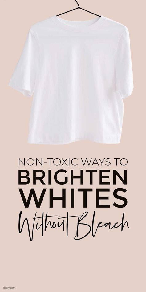 How To Brighten Whites Without Toxic Bleach Brighten White Clothes, Washing Whites, Whiten White Clothes, Whiten Clothes, How To Whiten Clothes, Laundry Help, Brighten Whites, Nontoxic Cleaning, Toxic Cleaning Products