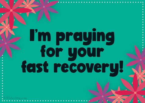 Sick Recovery Quotes, Recovery Prayers Quotes, Best Wishes For Health Recovery, Quick Recovery Wishes For Him, Speed Recovery Wishes, Quick Recovery Wishes For My Love, Speedy Recovery Wishes, Sickness And In Health Quotes, Wishing You A Speedy Recovery