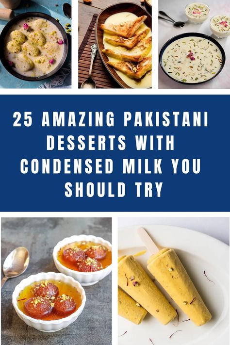 25 Amazing Pakistani Desserts With Condensed Milk You Should Try https://flavorfulpinch.com/pakistani-desserts-with-condensed-milk Pakistan Dessert Recipes, Pakistani Dessert Recipes, Desserts With Condensed Milk, Pakistani Sweets, Condensed Milk Desserts, Cooking With Ghee, Pakistani Desserts, Gulab Jamun Recipe, Jamun Recipe