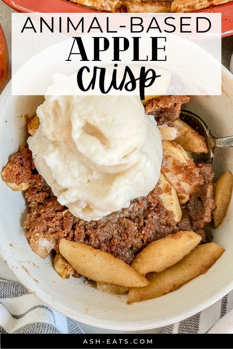 This animal-based apple crisp has a base of soft-peeled apples flavored with maple syrup, cinnamon, vanilla, and nutmeg + is topped with a sweet pork rind crisp. Have you ever has an animal-based apple crisp? This one was a hit with my family. This animal-based apple crisp is crunchy on the outside and gooey on the inside. Top with some raw milk ice cream to round it off. #animalbasedapplecrisp #rawmilkicecream Ab30 Recipes, Animal Based Ice Cream, Animal Based Diet Desserts, Animal Based Desserts, Animal Based Snacks, Animal Based Recipes, Animal Based Diet Recipes, Animal Based Meals, Scd Desserts