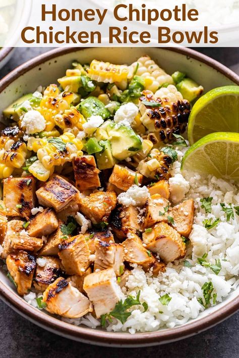 Chipotle Lime Chicken Bowl, Chipotle Chicken And Rice Bowl, Chicken Rice And Corn Recipes, Meals With Queso Fresco, Honey Chipotle Lime Chicken, Lime Dinner Recipes, Recipes With Limes Healthy, Easy Fresh Recipes, Summer Grain Bowl