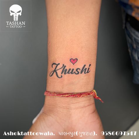 TashanTattoo
AshokTattooWala
S.4.5,Tirupati plaza
Opp. New bus stand
Near gd modi collage
Palanpur (gujrat)
9586697547
9687533310 Khushi Name Tattoo, Khushi Tattoo, Name Tattoo, Hand Tattoos, Tattoos, Quick Saves