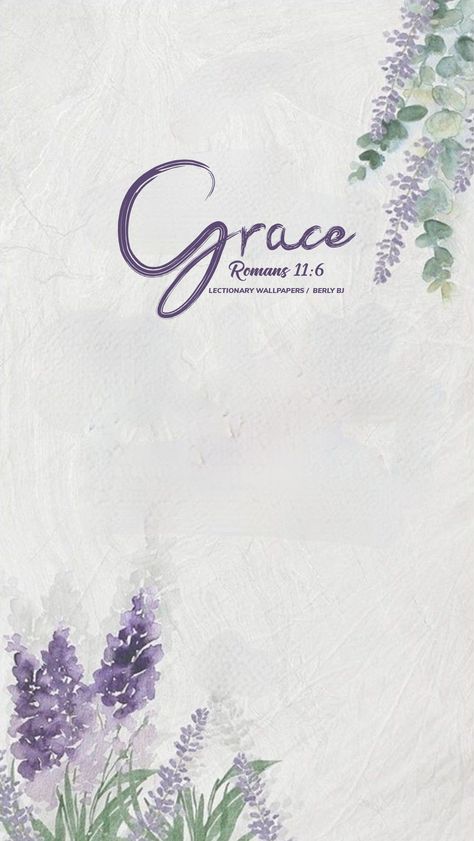 Lectionary Wallpapers, Grace Bible Verses, Said Wallpaper, Gods Princess, Powerful Scriptures, How To Be Graceful, Bible Quotes Wallpaper, Bible Verses About Love, Powerful Bible Verses