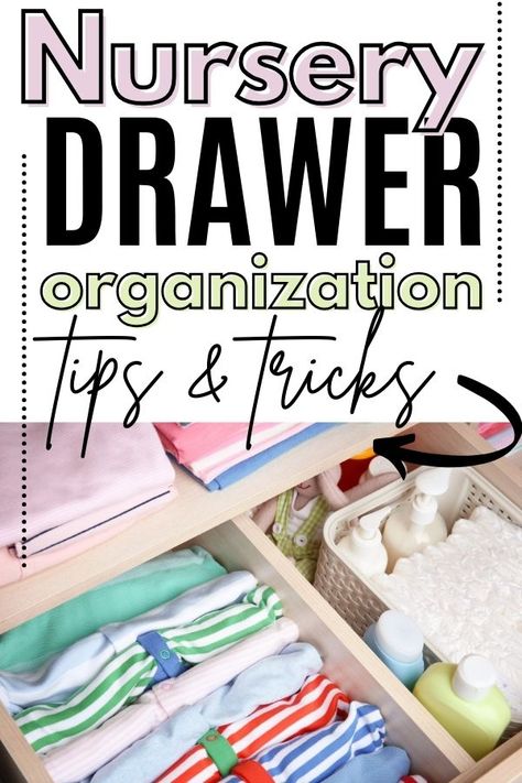 Folded baby clothes in a nursery dresser drawer. The text over the image reads, "nursery drawer organization tips & tricks". Nursery Drawer Organization Labels, 6 Drawer Nursery Dresser Organization, Toddler Dresser Organization, Dresser Drawer Dividers, Baby Drawer Organization, Drawer Organization Ideas, Nursery Drawer Organization, Nursery Organization Diy, Baby Dresser Organization