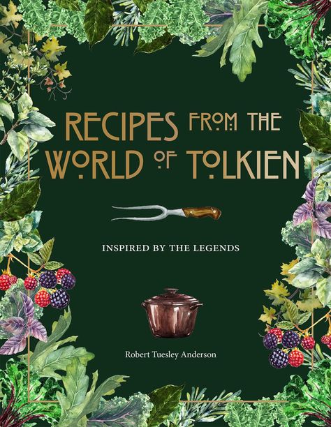 Recipes from the World of Tolkien: Inspired By the Legends by Robert Tuesley Anderson | Goodreads Tolkien Books, Fish Pie, Culinary Techniques, J R R Tolkien, High Fantasy, Inspired Recipes, Middle Earth, Easy Cake, Lonely Planet