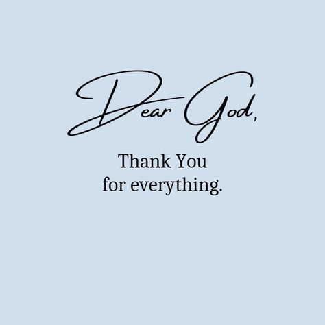 Dear God Thank You For Everything, Thanks God For Everything, Spiritual Vision Board, Morning Words, Affirmations For Kids, Affirmations For Women, Thank You Lord, Words Of Affirmation, Thank You God