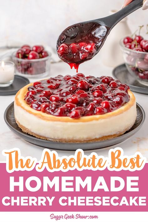 Best Cherry Cheesecake Recipe, Cherry Cheesecake Recipes, Homemade Cherry Cheesecake, Cherry Topping For Cheesecake, Cheesecake Cherry, Cherry Cheesecake Recipe, Sugar Geek, Cherry Topping, Xmas Baking