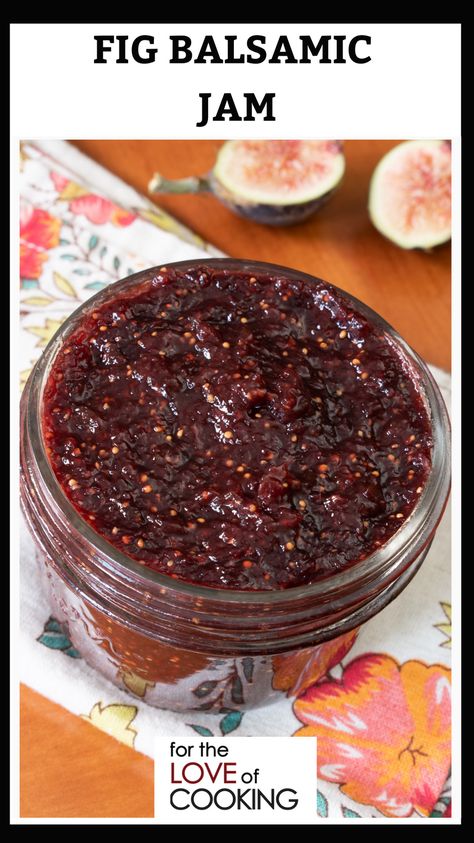 An easy no-pectin fresh fig and balsamic homemade jam that comes together quickly and tastes sweet, tangy, and so delicious. #recipe #fallrecipes #figs #figseason #jam #figjam #recipes #fruitjam Fig Canning Recipes, Preserving Figs, Balsamic Jam, Fig Preserves Recipe, Fig Preserves, Balsamic Vinegar Recipes, Fig Season, Fig Jam Recipe, Recipe Appetizers