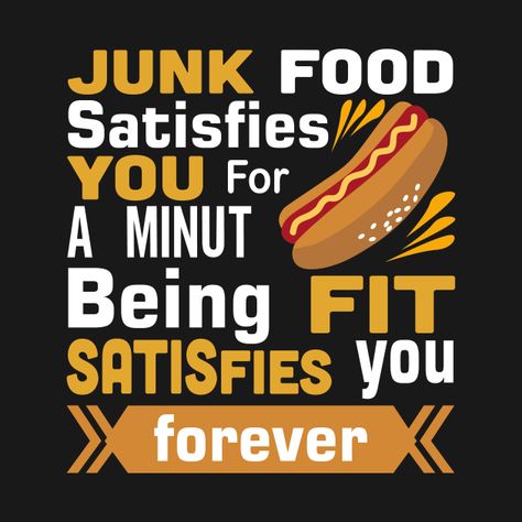 No More Junk Food Motivation, Junk Food Quotes, Healthy Food Slogans, Effects Of Junk Food, Being Fit, 2023 Goals, Awareness Poster, Eating Fast, Food Wallpaper