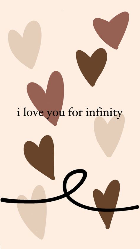 Cute beige theme wallpaper with a cute swirl in the bottom and a i love you for infinity to add the cherry on top I Love You Infinity, Beige Theme Wallpaper, I Love You For Infinity, Infinity Love Wallpaper, Love Heart Wallpaper, Fantasy Creatures Mythology, Beige Theme, Infinity Wallpaper, Theme Wallpaper