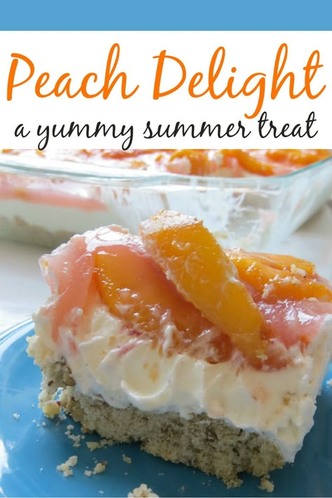 Peach Delight With Pecan Crust, Dessert With Fresh Peaches, Cream Cheese Peach Pie Delight, Peach Lush Dessert, Fresh Peach Delight, Peach Dessert For A Crowd, Peach Gelatin Dessert, Peach Dessert Recipes With Fresh Peaches, Fruit And Cream Dessert