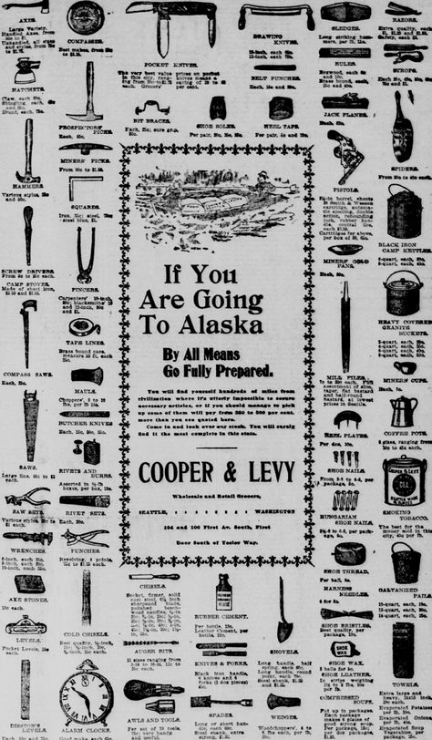 Cooper and Levy advertisement for Klondike gear. From the Seattle Post-Intelligencer c. late 1890s. Gold Rush Projects, Gold Rush Poster, Gold Rush History, Sleepless In Seattle Poster, Golden Spike National Historic Site, Newspaper Program, Klondike Gold Rush National Historical Park, Klondike Gold Rush, Digital Newspaper