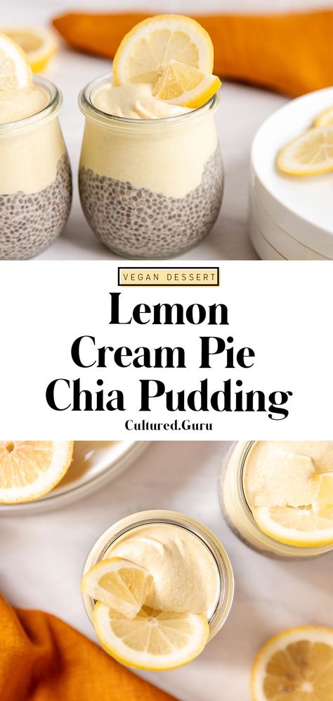 Lemon Cream Pie, Chia Pudding Recipes Healthy, Lemon Cream Pies, Chia Recipe, Chia Seed Recipes, Chia Pudding Recipes, Lemon Flavor, Vegan Dessert, Lemon Cream