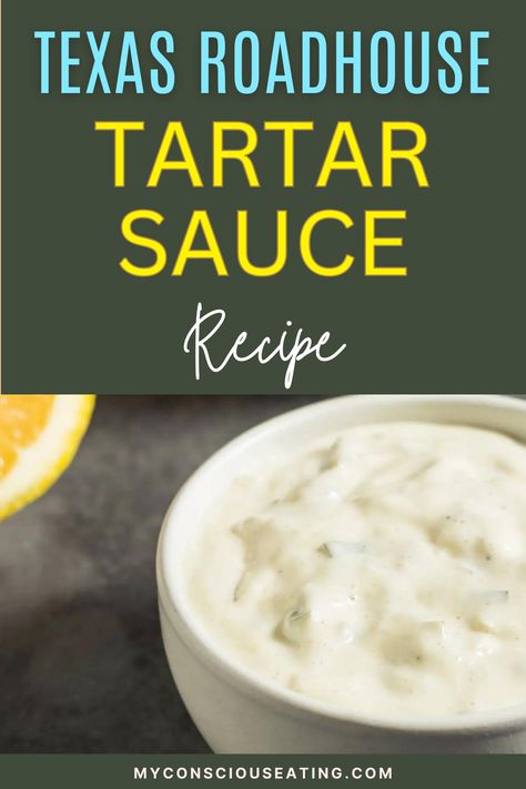 Tartar sauce in a serving dish Texas Roadhouse Tartar Sauce Recipe, Best Tartar Sauce Recipe, Easy Tartar Sauce, Tartar Sauce Recipe, Lemon Juice Uses, Homemade Tartar Sauce, Tartar Sauce, Sweet Pickles, Yogurt Recipes