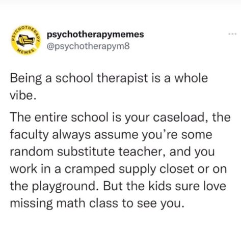 Therapist Humor, Psychology Jokes, Family Therapist, Substitute Teacher, Math Class, Social Work, Do You Feel, Psych, How I Feel