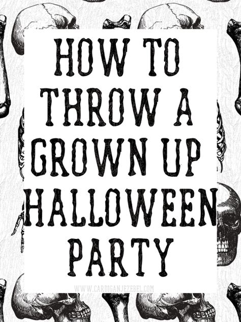 Cardigan Jezebel: *How To Throw A Grown Up Halloween Party How To Throw A Halloween Party For Adults, How To Throw A Halloween Party, Grown Up Halloween Party, Monster Mash Halloween Party, Monster Mash, Up Halloween, Party Looks, Grown Up, Low Key