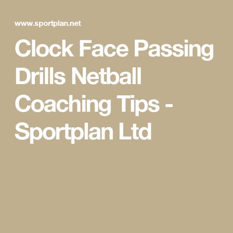 Clock Face Passing Drills Netball Coaching Tips - Sportplan Ltd Netball Coaching, Netball Drills, Tag Rugby, Rugby Drills, Rugby Coaching, Passing Drills, Tennis Drills, The Defenders, Coaching Tips