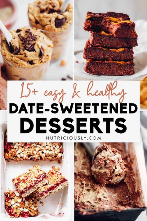 Sweeten With Dates, Baking With Dates Healthy, Healthy Sweets Alternatives, Date Paste Desserts, Easy Vegan Dessert Healthy, Date Sweetened Ice Cream, Dates As Sweetener, Brownies Sweetened With Dates, Healthy Treats With Dates