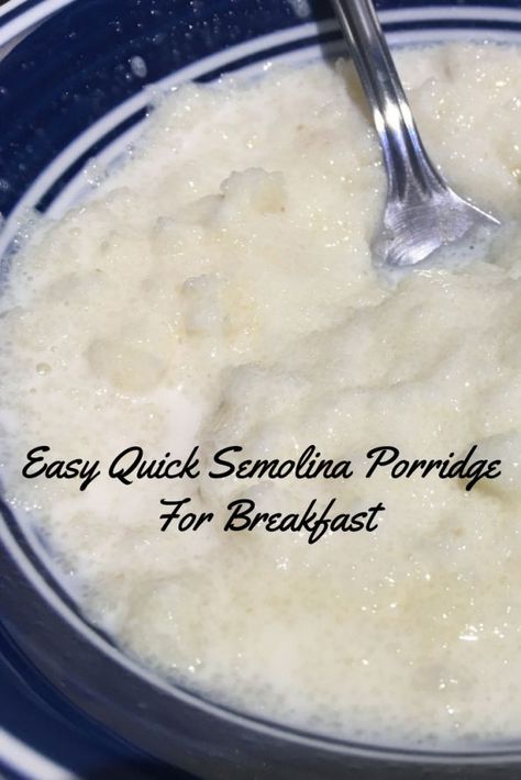 Semolina Porridge, Semolina Recipe, How To Make Porridge, Semolina Pudding, Indian Pudding, Semolina Flour, For Breakfast, Breakfast Porridge, Recipe For Breakfast