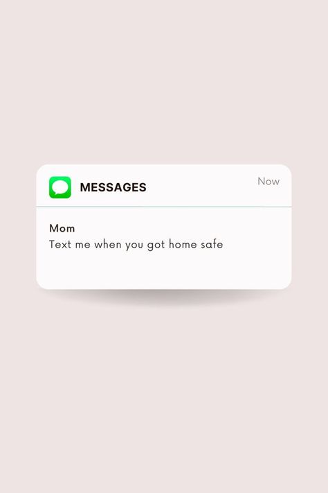 Text me when you got home safe #message #messagesweneversent #quote #now #heart #soul Mom Texts, Message Mom, Learning To Trust, Home Safes, Heart Soul, Text Me, Me When, Trust Me, Female Art