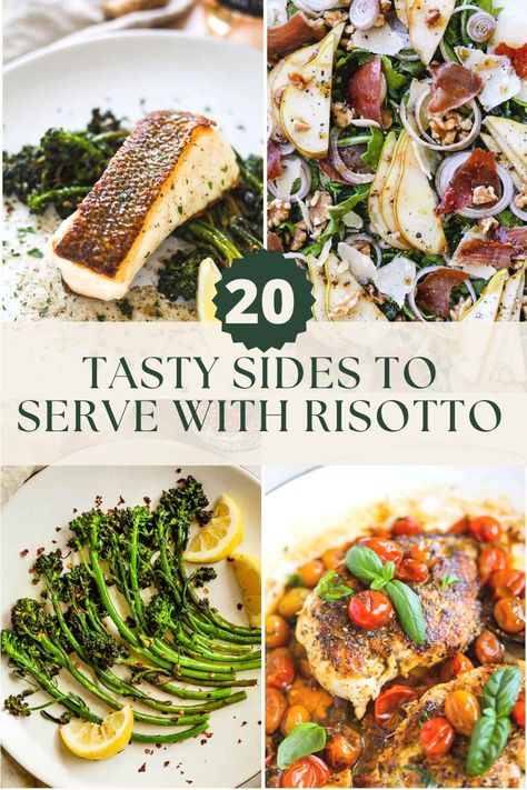 20 Tasty Sides to Serve With Risotto Risotto Menu Ideas, Dinner With Risotto, Dinner Ideas With Risotto, Meals With Risotto Dinners, Risotto And Steak, Risotto Meals Dinners, What To Pair With Risotto, What Goes With Risotto, What To Eat With Risotto