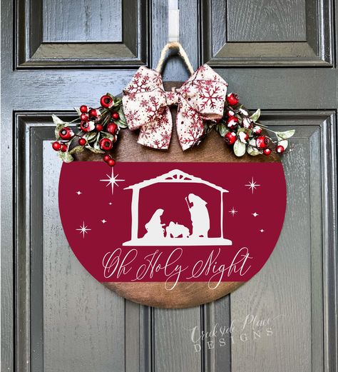 18"  Round Door Hanger - Oh Holy Night (other color schemes available) | Creekside Place Designs Christmas Circut Projects, Christian Christmas Door Hangers, Round Door Hanger, Oh Holy Night, Christmas Door Hanger, Round Door, Home For The Holidays, Christian Christmas, Red Door