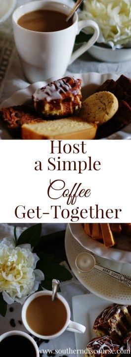 Host a Coffee Get-Together - a southern discourse Hosting A Coffee Morning, Coffee Gathering Ideas, How To Host A Coffee Party, Get To Know Your Neighbors Ideas, Hosting Small Get Together, Afternoon Coffee Ideas, What To Serve With Coffee Mornings, Coffee Club Ideas, Coffee Get Together Ideas