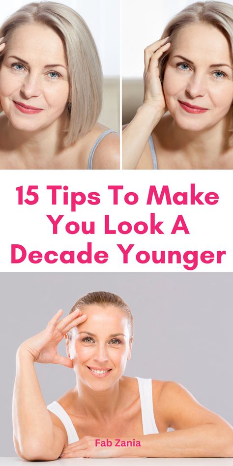 15 Tips To Make You Look A Decade Younger How To Look Younger Over 40, Look Younger At 40, Tips To Look Younger, Face Rollers, Skincare Hacks, Makeup Mistakes, Fashion Fail, Look Older, Aging Process